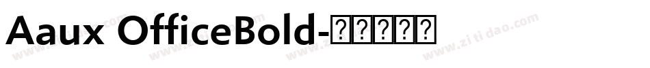 Aaux OfficeBold字体转换